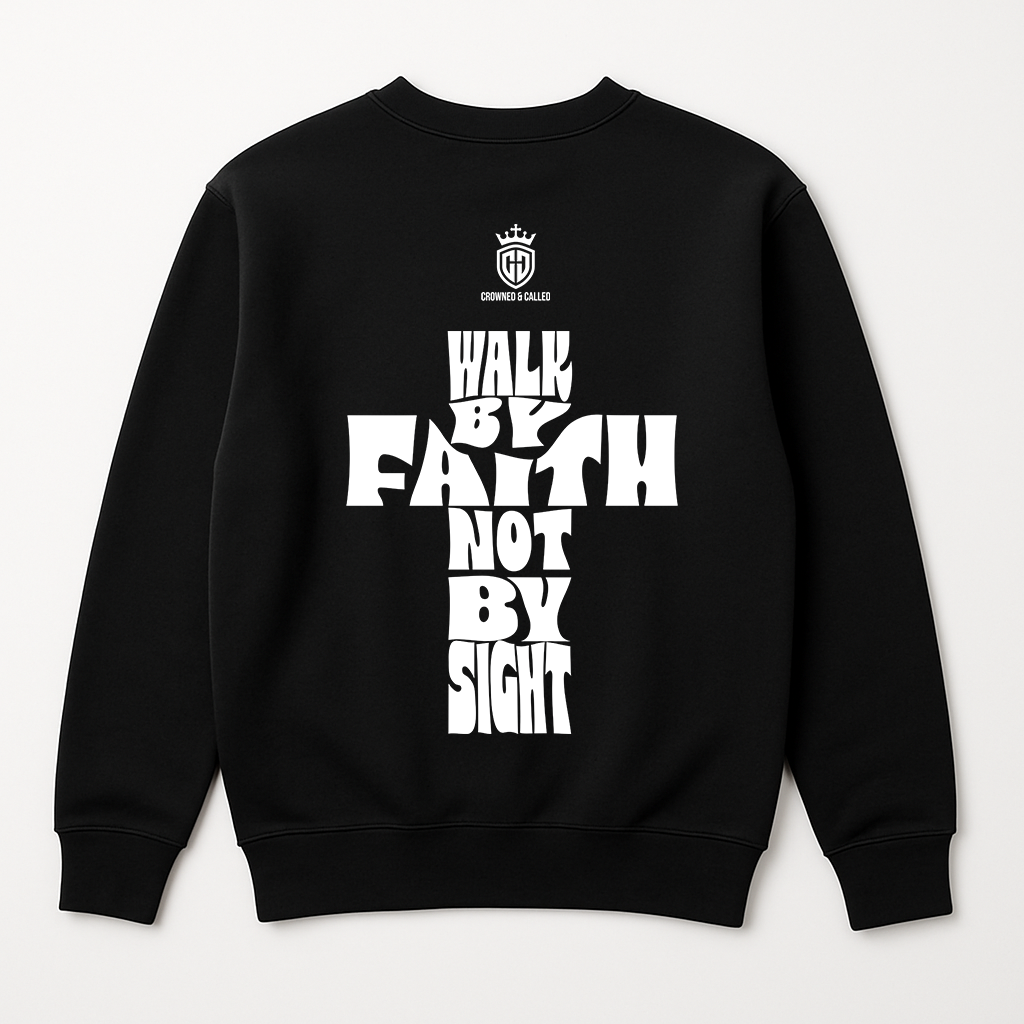 "Walk By Faith" Crewneck Sweatshirt