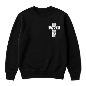 "Walk By Faith" Crewneck Sweatshirt