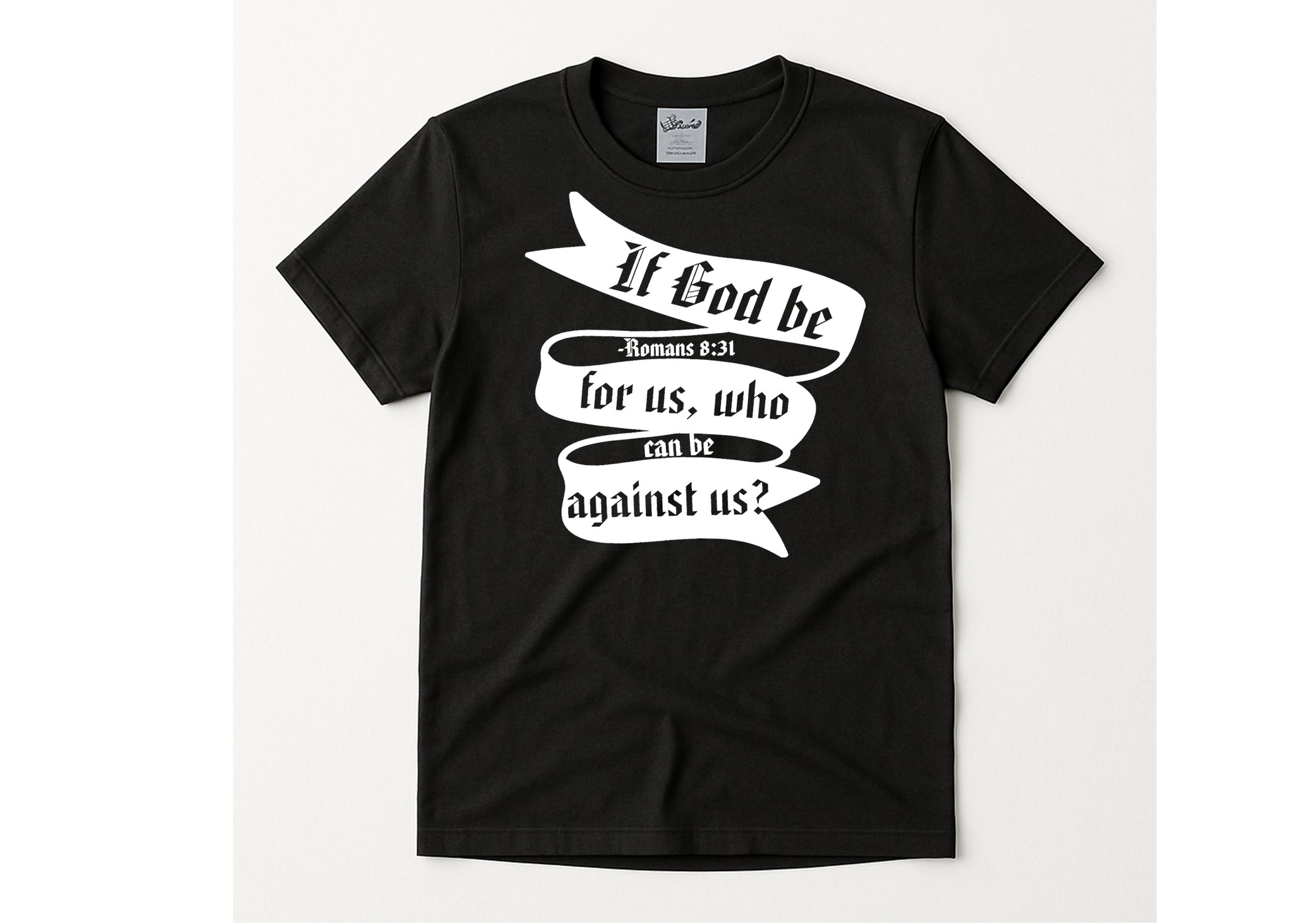 "If God Be For Us" T-Shirt