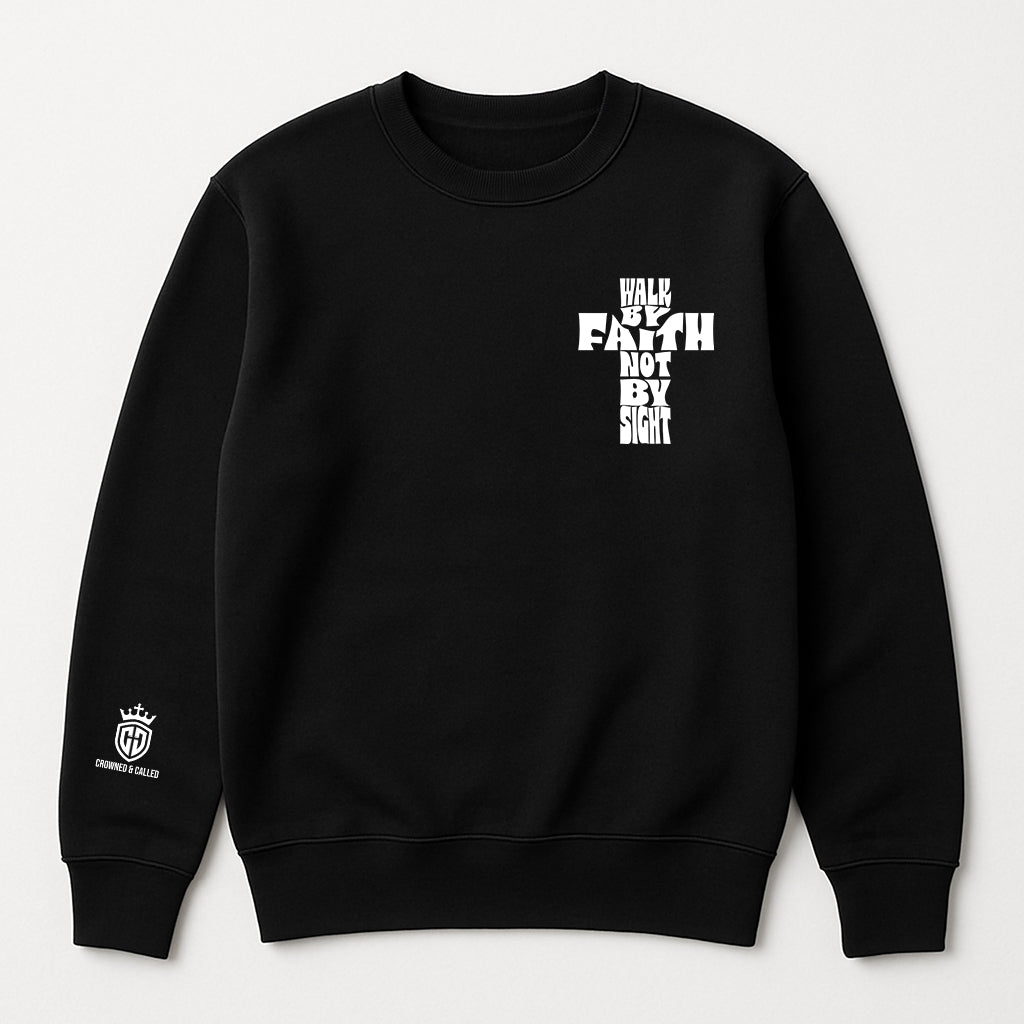 "Walk By Faith" Crewneck Sweatshirt