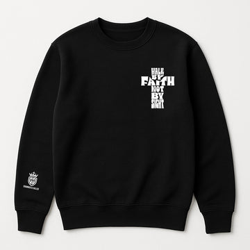 "Walk By Faith" Crewneck Sweatshirt