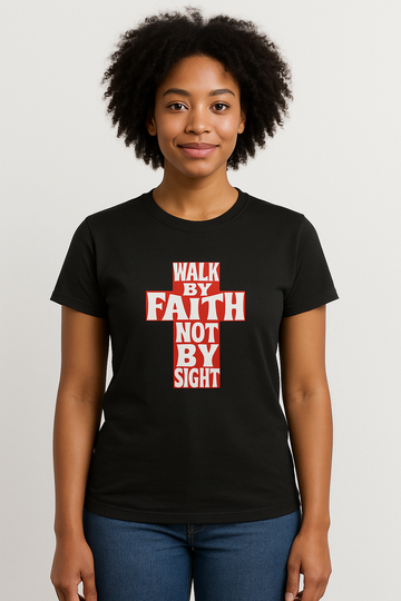 "Walk By Faith Cross" T-Shirt